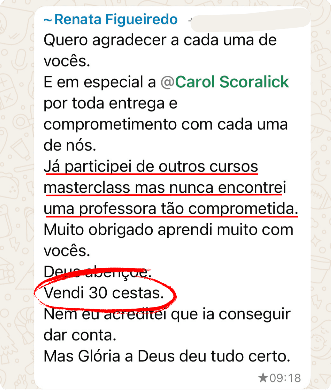 Renata Figueiredo, 30 cestas